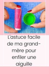 comment enfiler une aiguille
