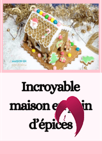 Incroyable maison en pain d’épices