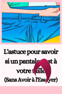 L'astuce pour savoir si un pantalon est à votre taille