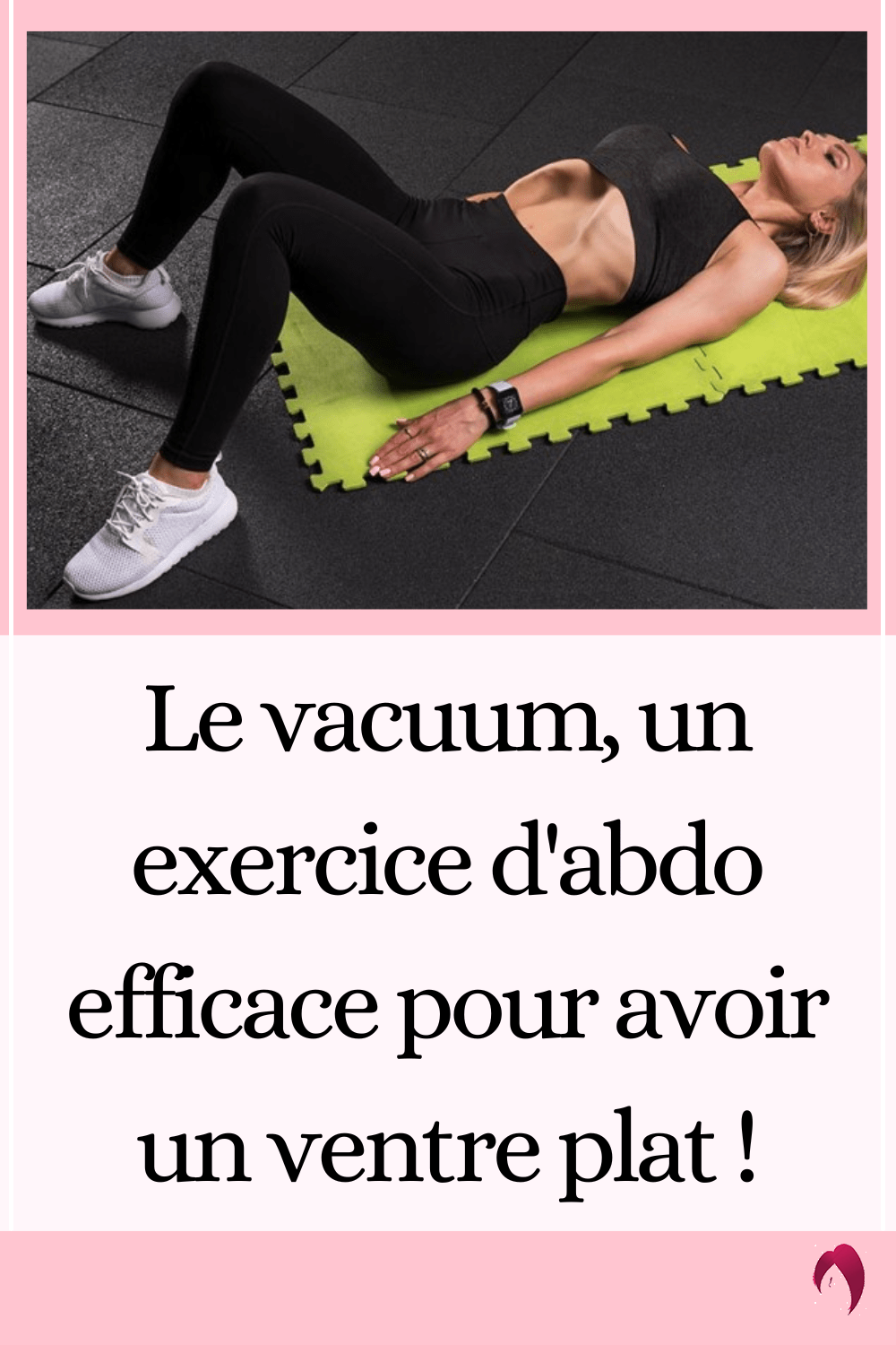 Le vacuum, un exercice d'abdo efficace pour avoir un ventre plat