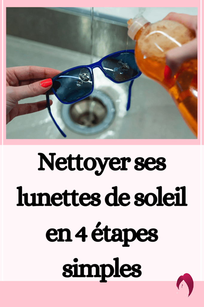 Nettoyer ses lunettes de soleil en 4 étapes simples