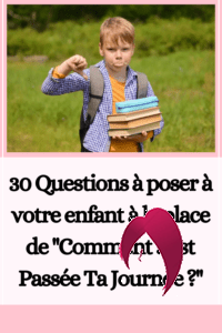 30 Questions à poser à votre enfant