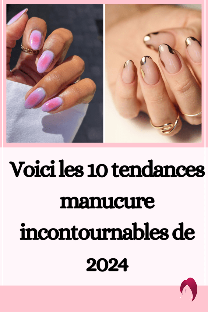 tendances manucure 2024