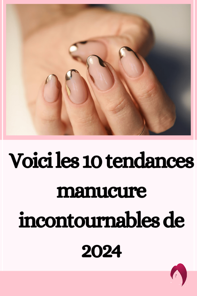 tendances manucure 2024