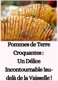 Pommes de Terre Croquantes
