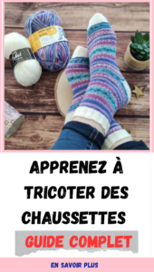 Apprenez à Tricoter des Chaussettes