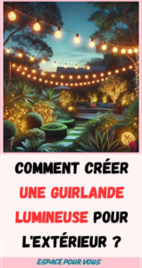 une guirlande lumineuse pour l'extérieur
