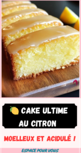 Cake Ultime au Citron