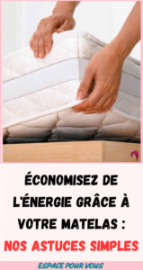 Économisez de l'énergie grâce à votre matelas
