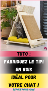 Fabriquez le tipi en bois