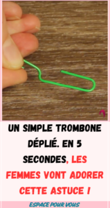 Un simple trombone déplié