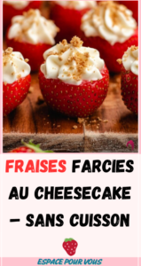 Fraises Farcies au Cheesecake