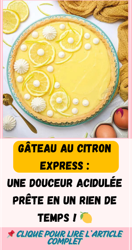 Gâteau au citron express