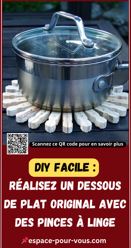 un Dessous de Plat Original avec des Pinces à Linge