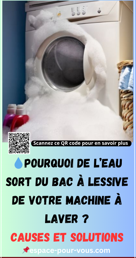 l’eau sort du bac à lessive de votre machine à laver