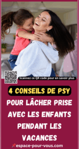 4 conseils de psy pour lâcher prise avec les enfants pendant les vacances