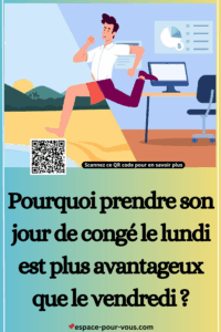 Pourquoi prendre son jour de congé le lundi est plus avantageux que le vendredi