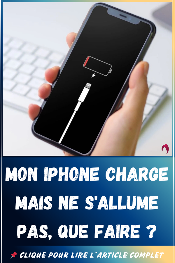 Mon iPhone charge mais ne s'allume pas