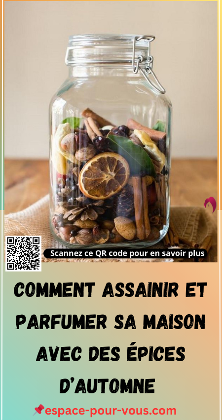 Comment assainir et parfumer sa maison avec des épices d’automne