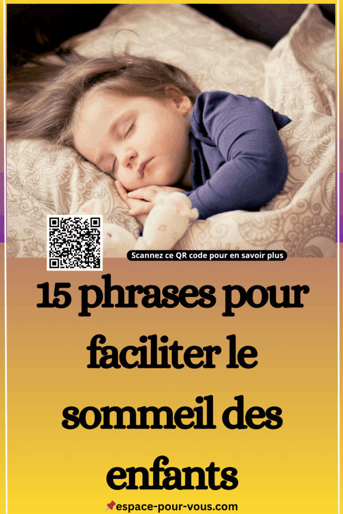 15 phrases pour faciliter le sommeil des enfants