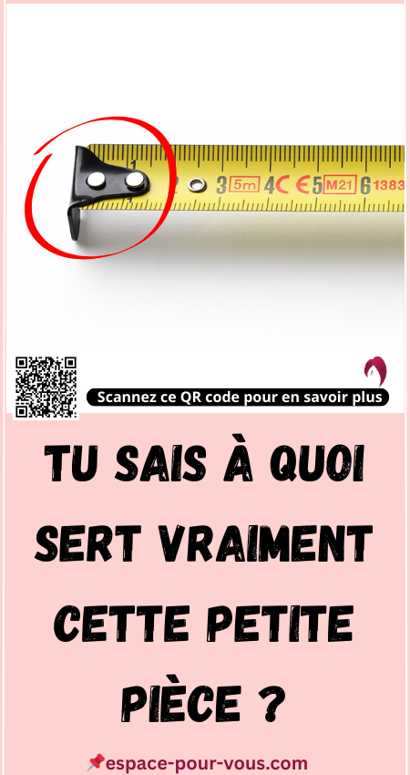 la pièce métallique au bout du mètre ruban 