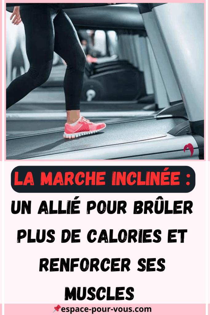La marche inclinée