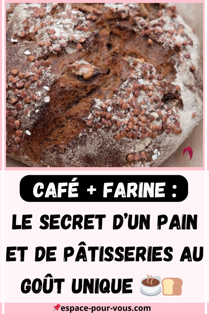 Café + farine : le secret d’un pain et de pâtisseries au goût unique