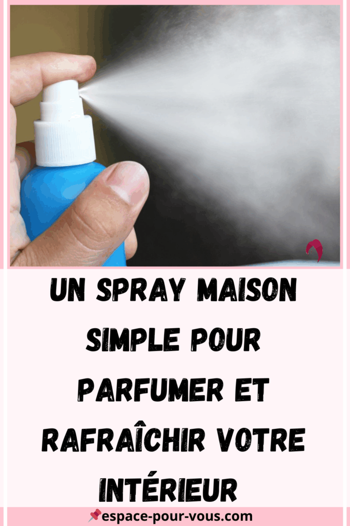  Recette du spray désodorisant naturel
