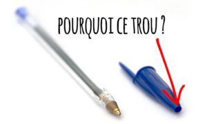 À quoi sert vraiment le trou du bouchon du stylo Bic