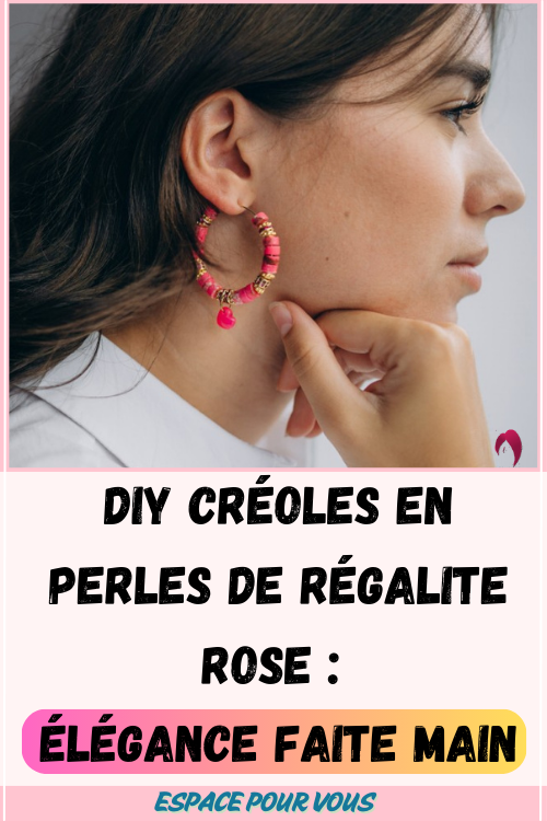 ✨ DIY créoles en perles de régalite rose 