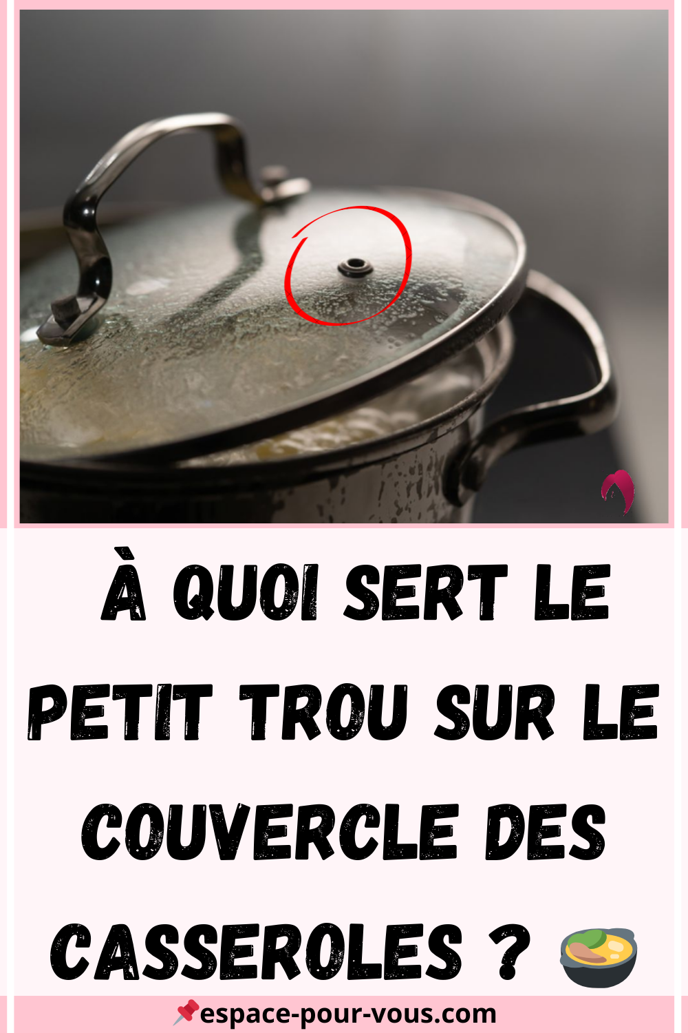 👉 À Quoi Sert le Petit Trou sur le Couvercle des Casseroles — free download