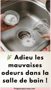 mauvaises odeurs dans la salle de bain
