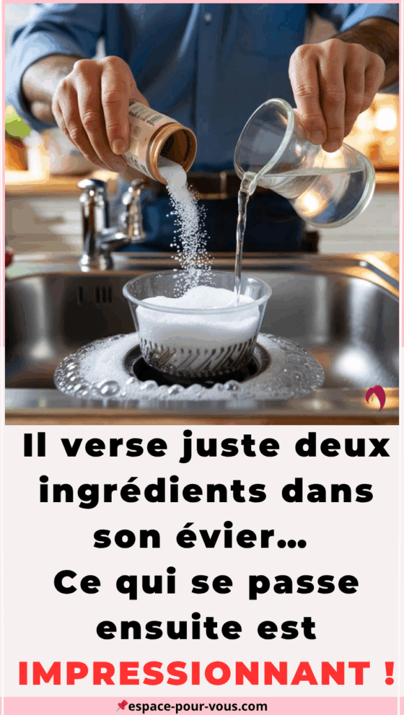 Débouchez votre évier