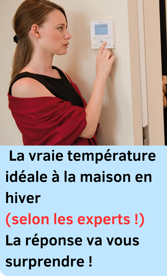température idéale à la maison en hiver