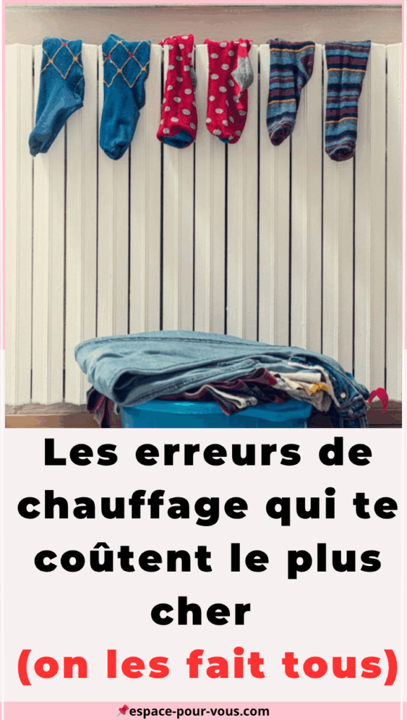 Les erreurs de chauffage