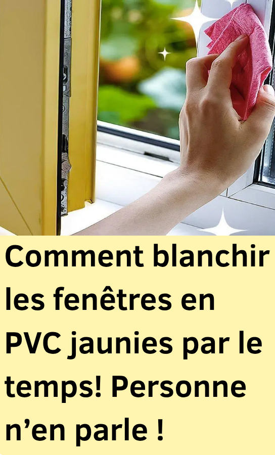 blanchir efficacement le PVC jauni 