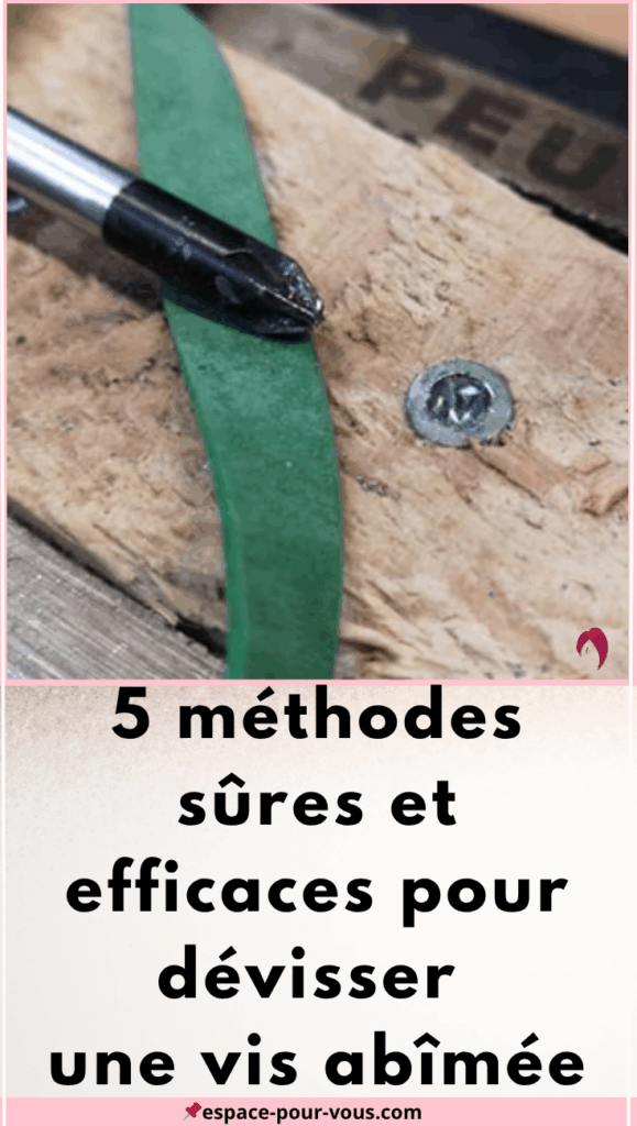 dévisser une vis abîmée