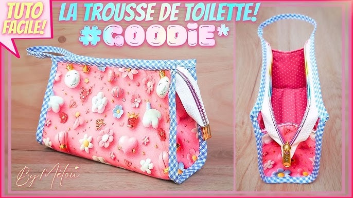 Réaliser la Trousse de Toilette