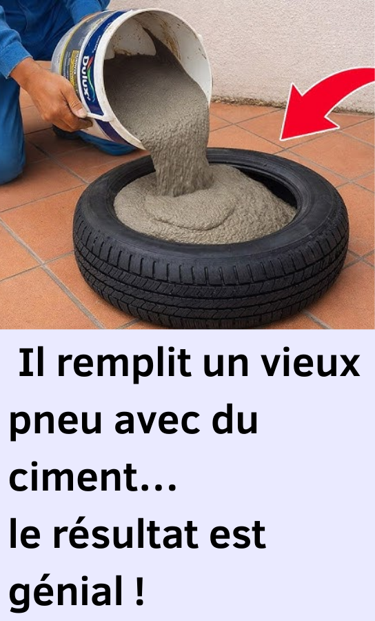 Il remplit un vieux pneu avec du ciment…