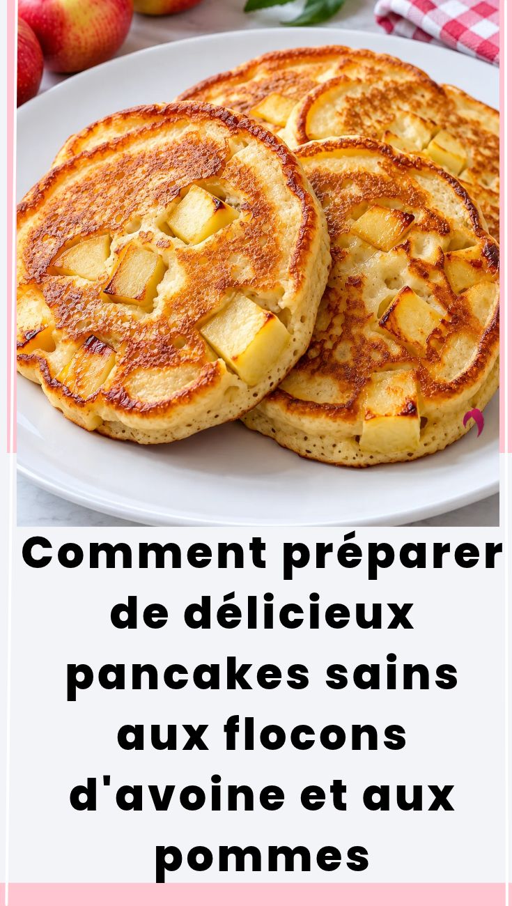 Comment préparer de délicieux pancakes sains aux flocons d'avoine et aux pommes