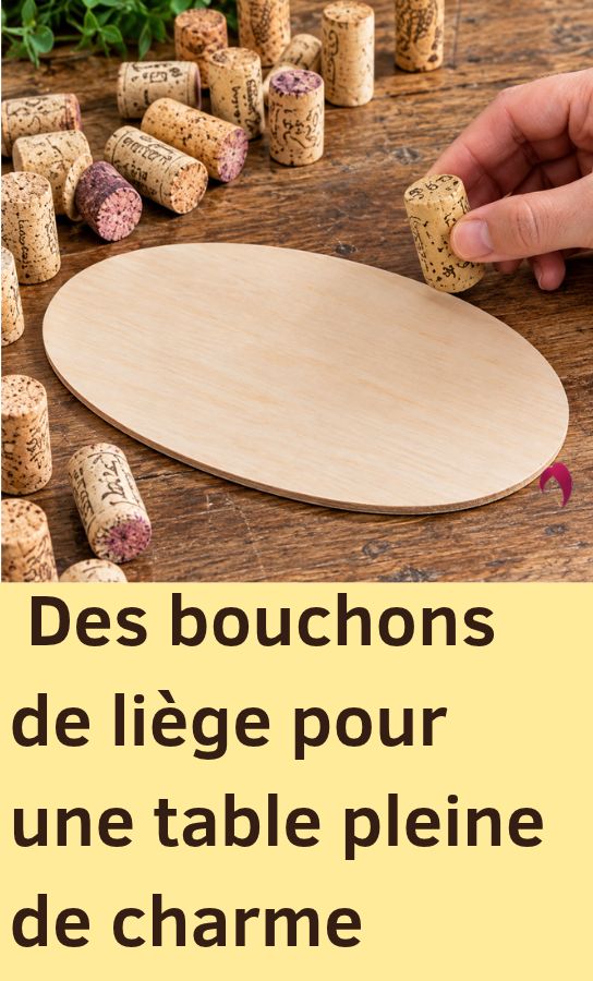 Des bouchons de liège pour une table pleine de charme