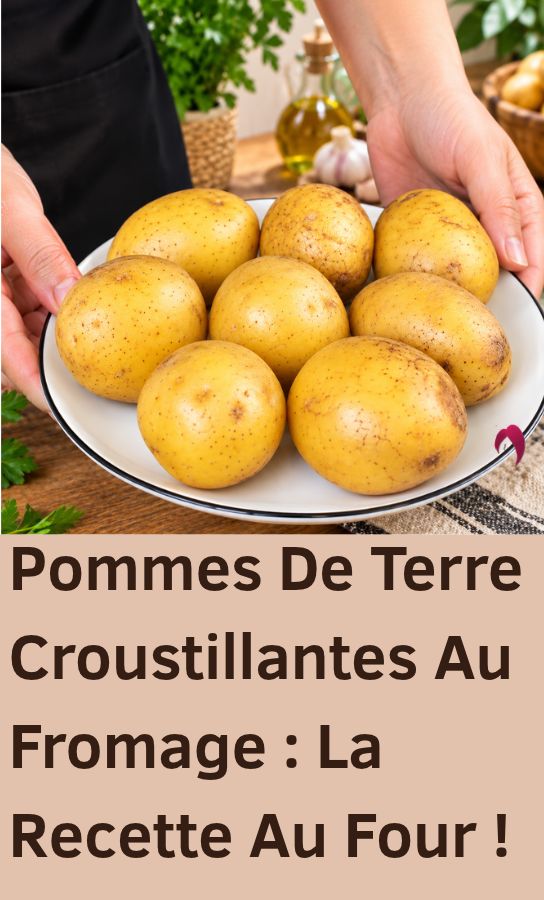 Pommes De Terre Croustillantes Au Four : Recette Fromage Facile