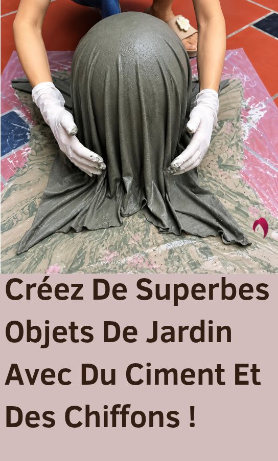 L'Astuce Incroyable Pour Décorer Son Jardin Avec Du Ciment !